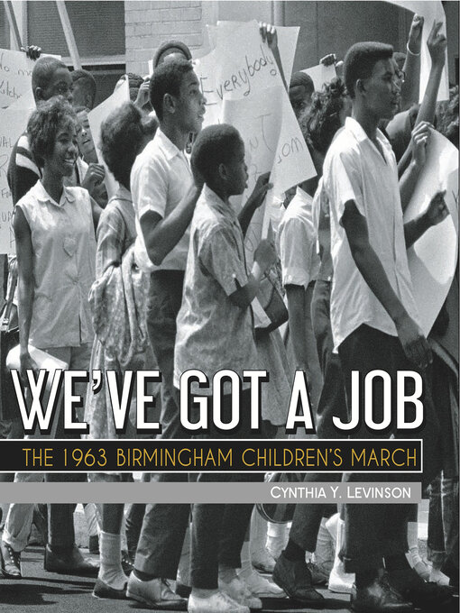 Title details for We've Got a Job by Cynthia Levinson - Available